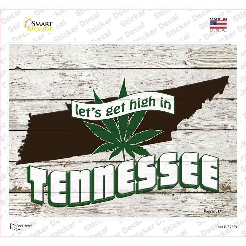P-3239s-M Get High in Tennessee Novelty Rectangle Sticker Decal - Medium