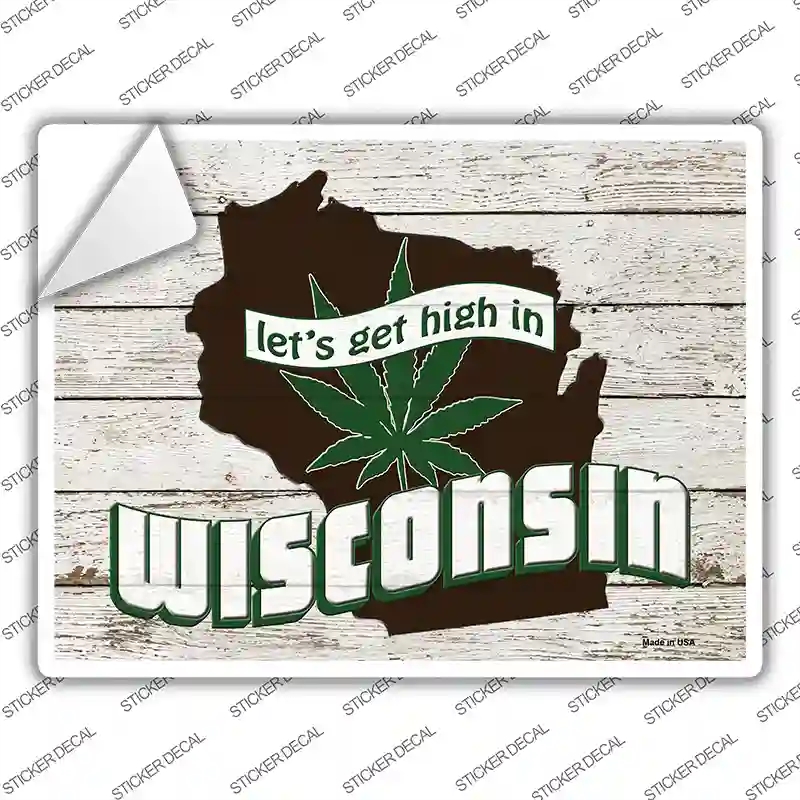 P-3246s-XL Get High in Wisconsin Novelty Rectangle Sticker Decal - Extra Large