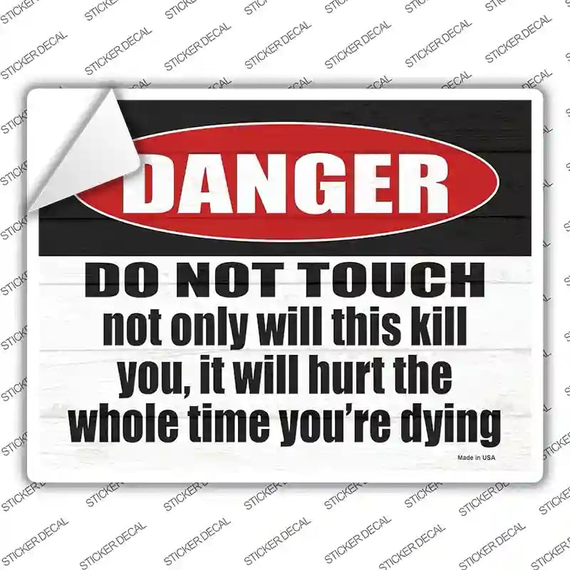 P-3422s-L It Will Hurt While Dying Novelty Rectangle Sticker Decal - Large