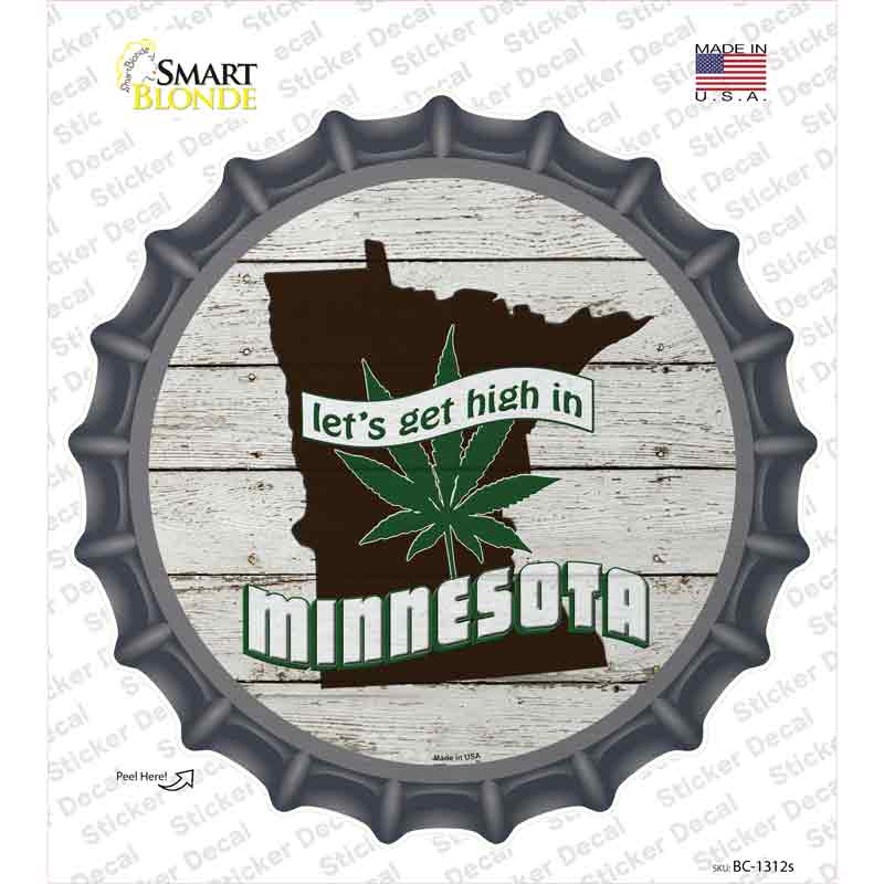 BC-1312s-M Lets Get High in Minnesota Novelty Bottle Cap Sticker Decal - Medium