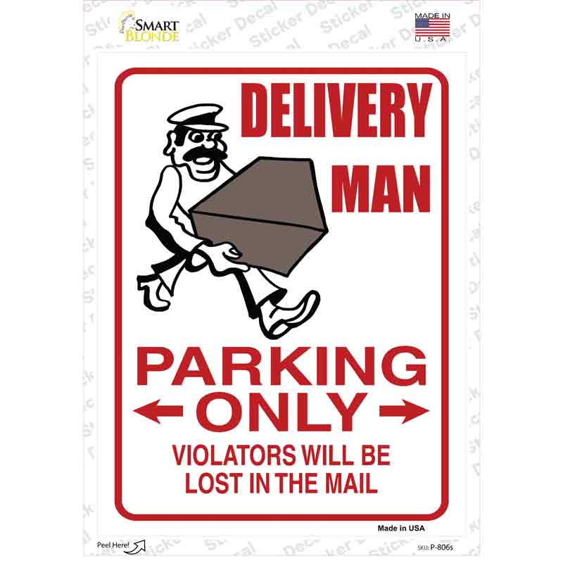 P-806s-M Delivery Man Only Novelty Rectangle Sticker Decal - Medium
