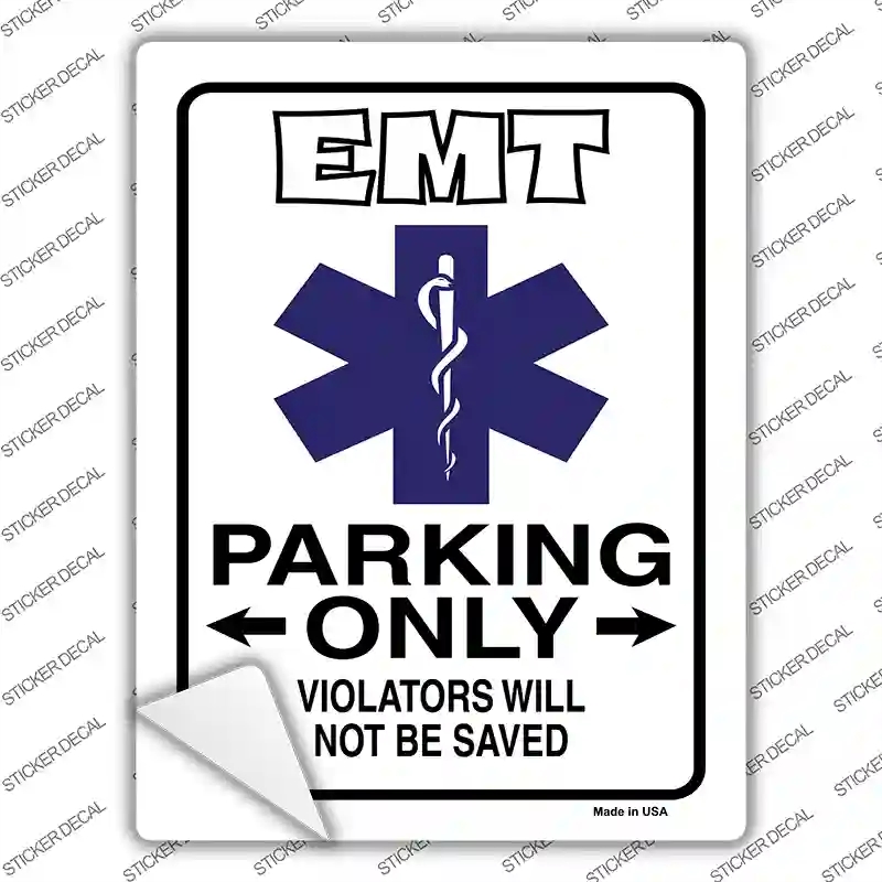 P-813s-XL EMT Only Novelty Rectangle Sticker Decal - Extra Large