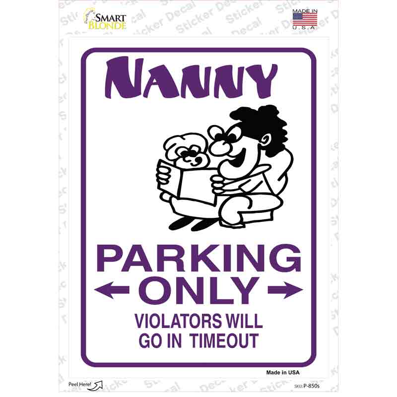 P-850s-M Nanny Only Novelty Rectangle Sticker Decal - Medium