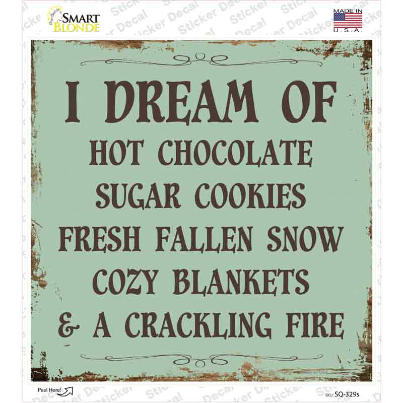 SQ-329s-M I Dream of Novelty Square Sticker Decal - Medium