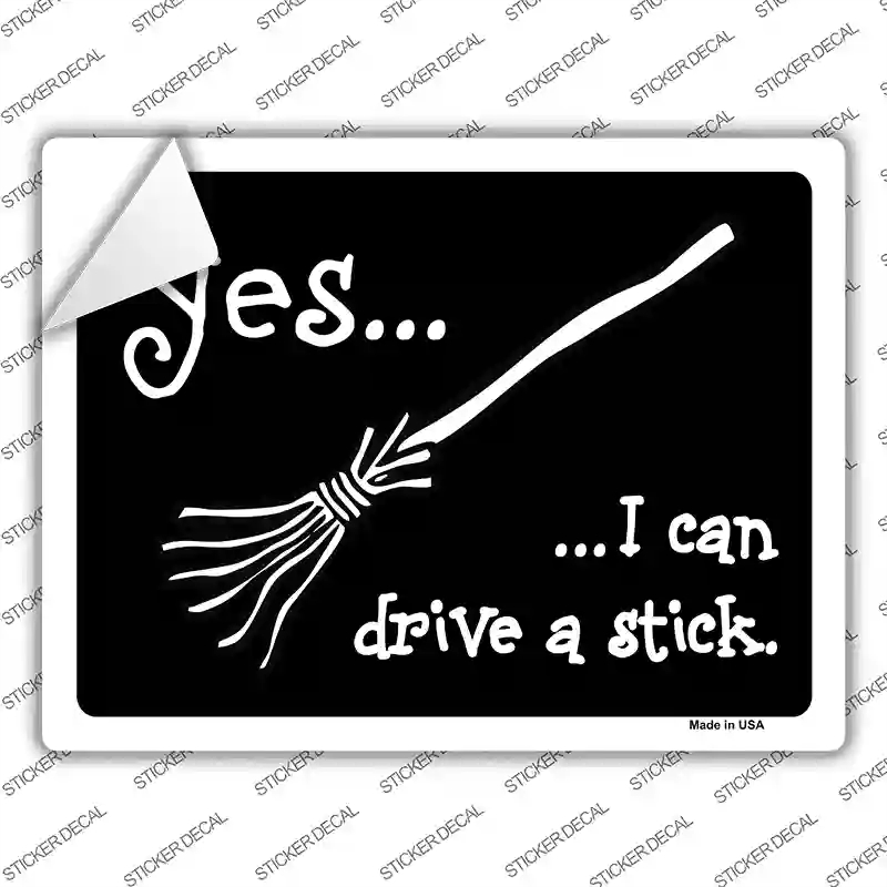 P-883s-XL I Can Drive A Stick Novelty Rectangle Sticker Decal - Extra Large