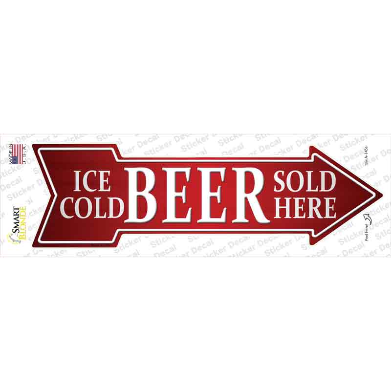A-145s-M Ice Cold Beer Sold Here Novelty Arrow Sticker Decal - Medium