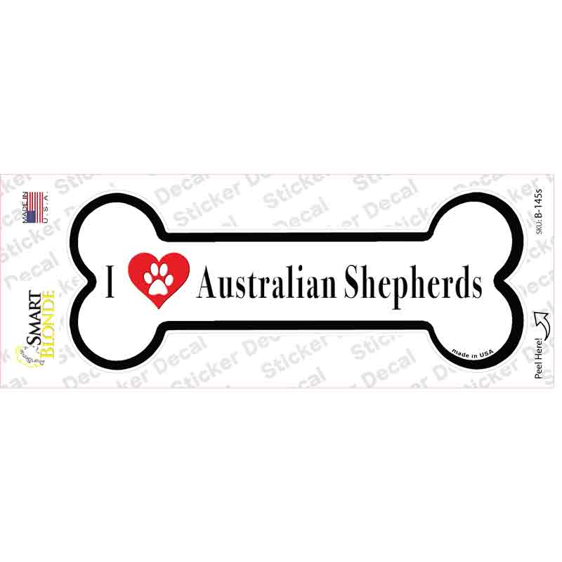 B-145s-M I Love Australian Shepherds Novelty Bone Sticker Decal - Medium