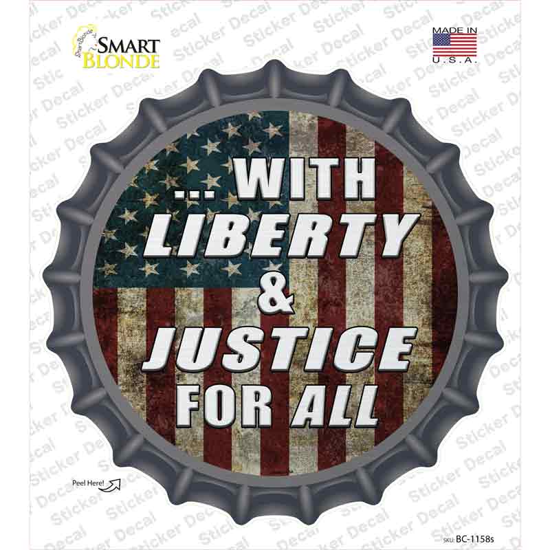 BC-1158s-M With Liberty & Justice Novelty Bottle Cap Sticker Decal - Medium