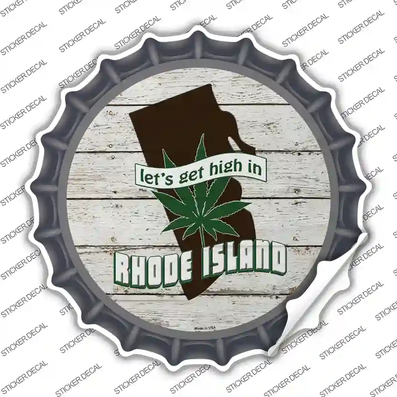BC-1328s-XL Lets Get High in Rhode Island Novelty Bottle Cap Sticker Decal - Extra Large