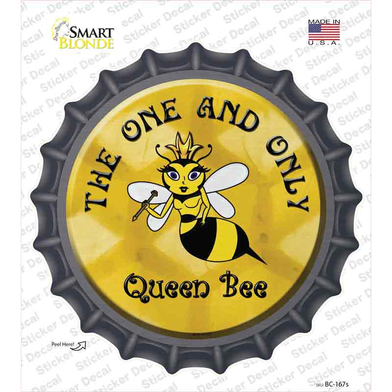 BC-167s-M The One & Only Queen Bee Novelty Bottle Cap Sticker Decal - Medium