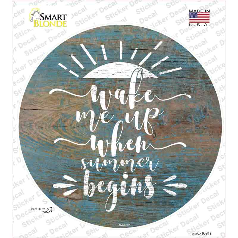 C-1091s-M When Summer Begins Novelty Circle Sticker Decal - Medium