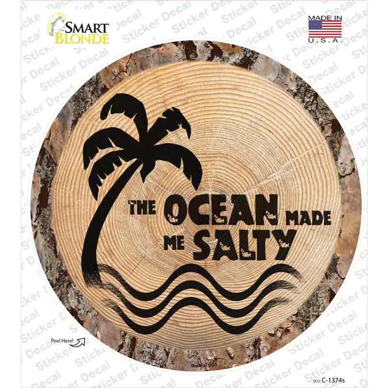 C-1374s-M Ocean Made Me Salty Novelty Circle Sticker Decal - Medium