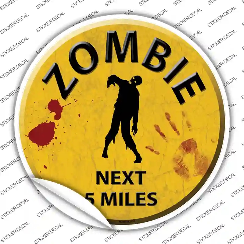C-169s-L Zombie Next 5 Miles Novelty Circle Sticker Decal - Large
