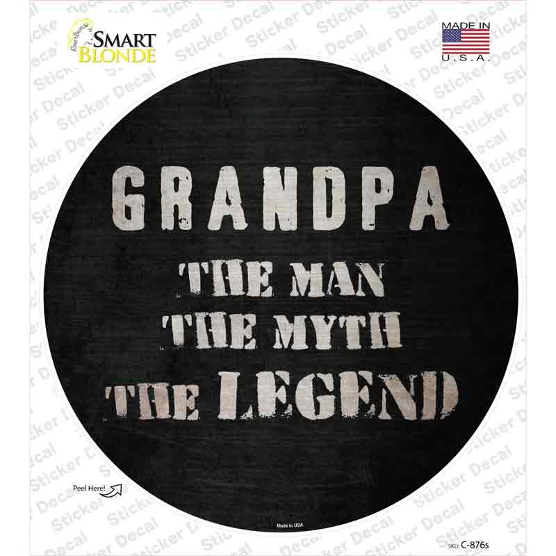 C-876s-M Grandpa the Legend Novelty Circle Sticker Decal - Medium