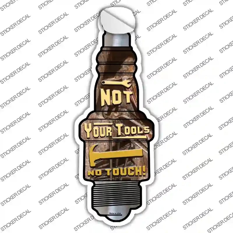 J-066s-L Not Your Tools Novelty Spark Plug Sticker Decal - Large