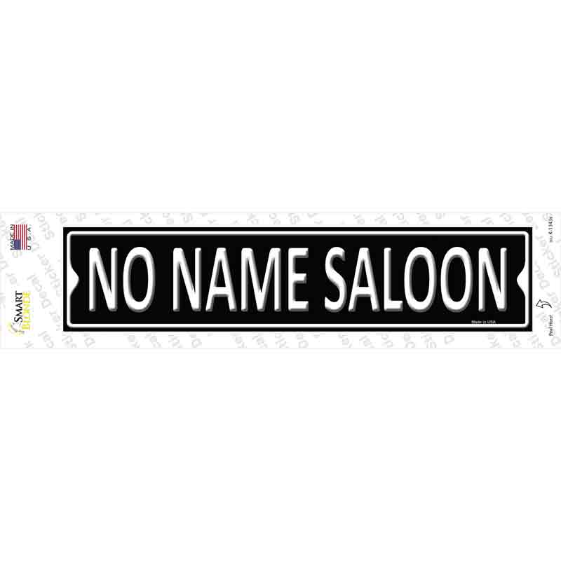 K-1343s-M No Name Saloon Novelty Narrow Sticker Decal - Medium