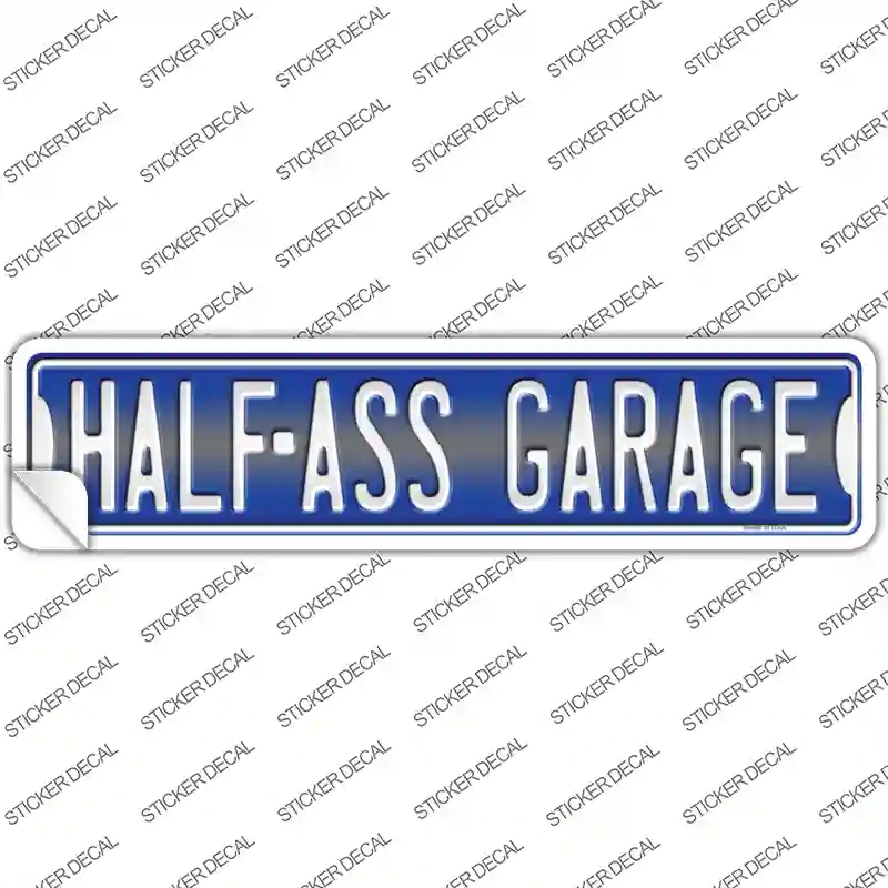 K-1384s-S Half Ass Garage Novelty Narrow Sticker Decal - Small