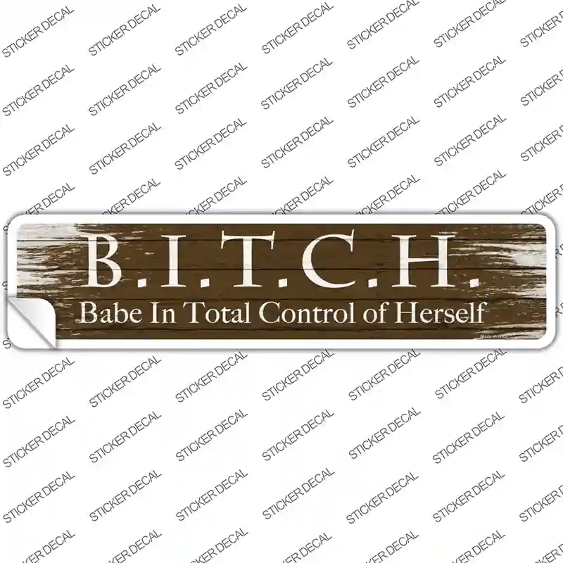 K-1543s-S B.I.T.C.H Novelty Narrow Sticker Decal - Small