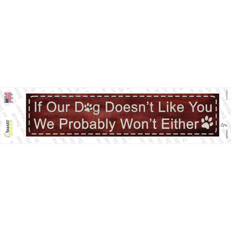 K-525s-M If Our Dog Novelty Narrow Sticker Decal - Medium