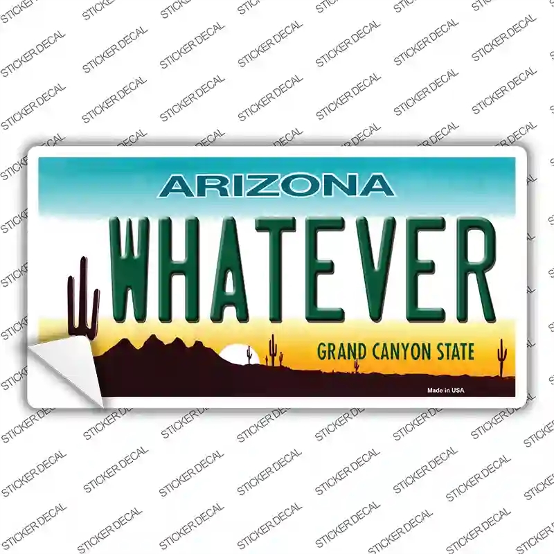 LP-1059s-XL Whatever Arizona Novelty Sticker Decal - Extra Large