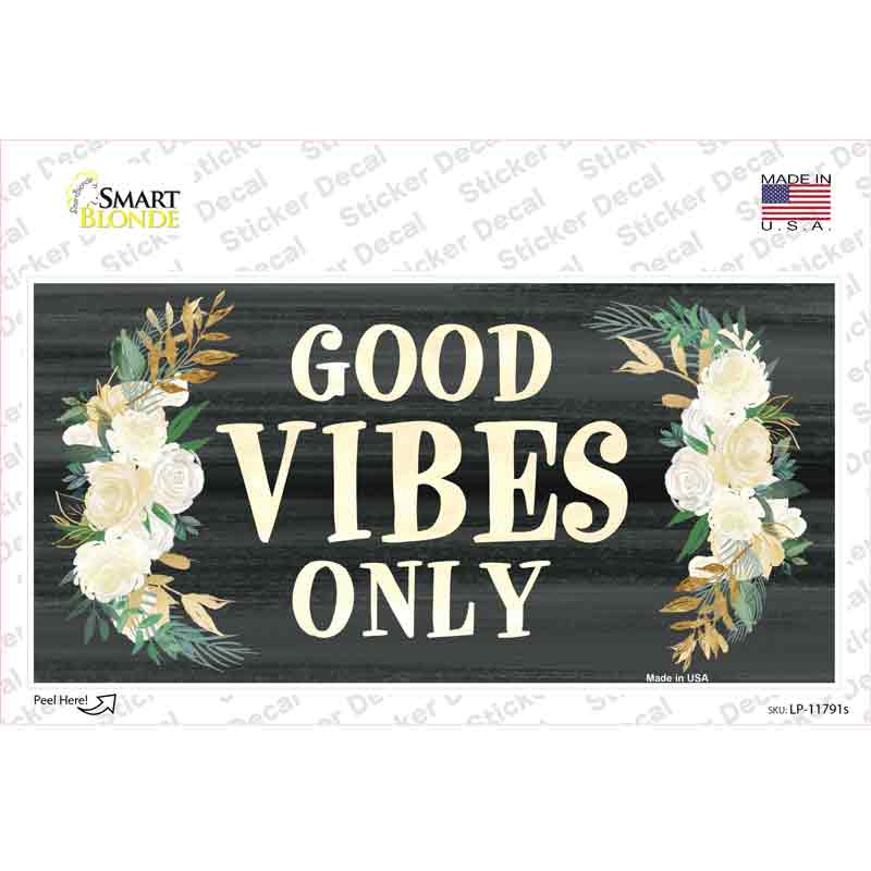 LP-11791s-M Good Vibes Only Novelty Sticker Decal - Medium