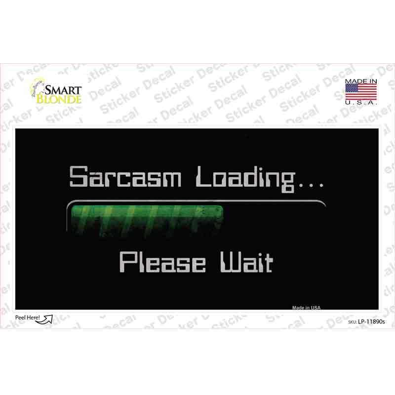 LP-11890s-M Sarcasm Loading Novelty Sticker Decal - Medium