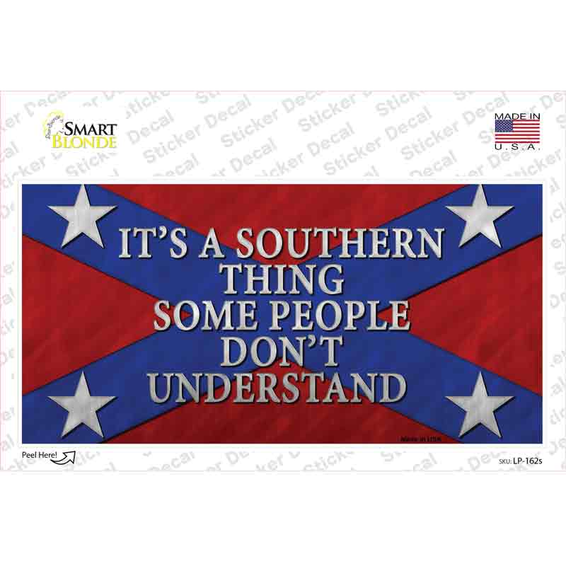 LP-162s-M Its A Southern Thing Novelty Sticker Decal - Medium