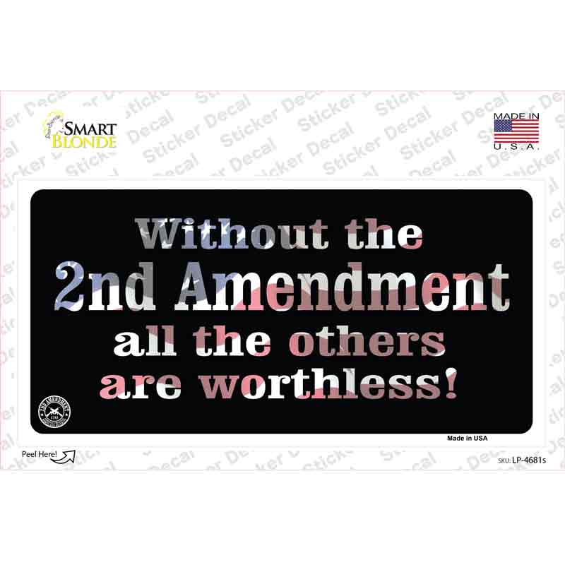 LP-4681s-M Without 2nd Amendment Novelty Sticker Decal - Medium