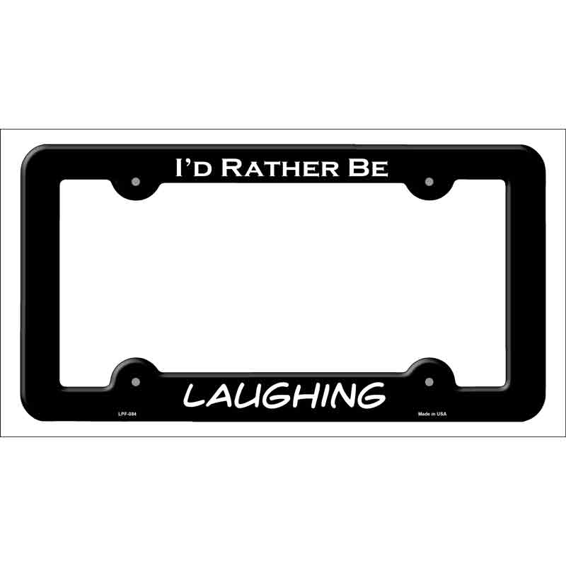 LPF-084b 12 x 6 in. Laughing Novelty Metal License Plate Frame - Black
