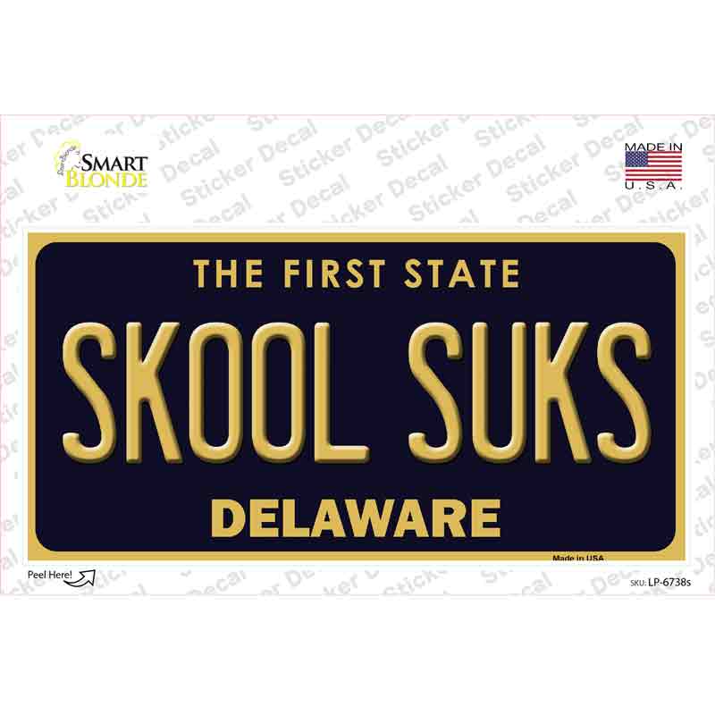 LP-6738s-M Skool Suks Delaware Novelty Sticker Decal - Medium