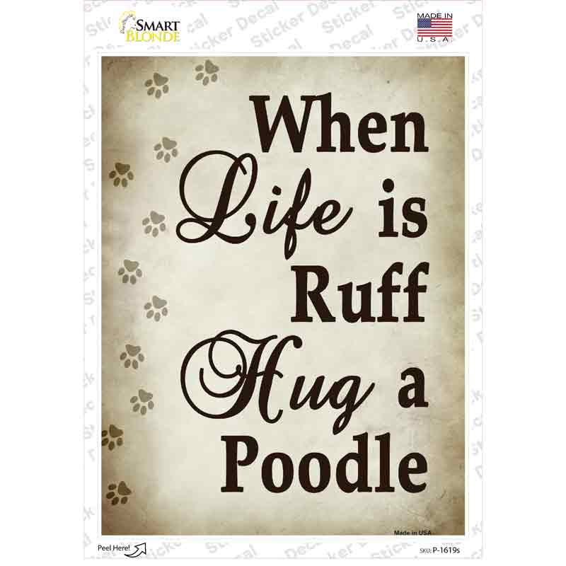 P-1619s-M Hug A Poodle Novelty Rectangle Sticker Decal - Medium