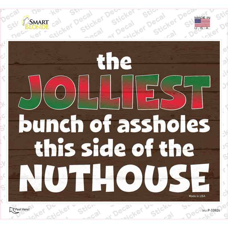 P-3392s-M Jolliest Assholes Novelty Rectangle Sticker Decal - Medium