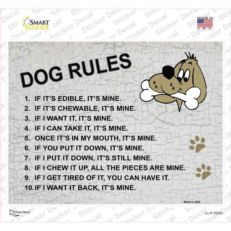 P-1032s-M Dog Rules Its Mine Novelty Rectangle Sticker Decal - Medium