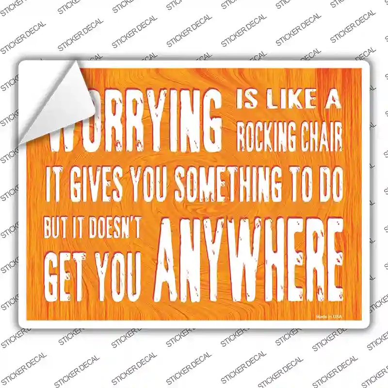 P-1083s-S Worrying is Like Rocking Chair Novelty Rectangle Sticker Decal - Small