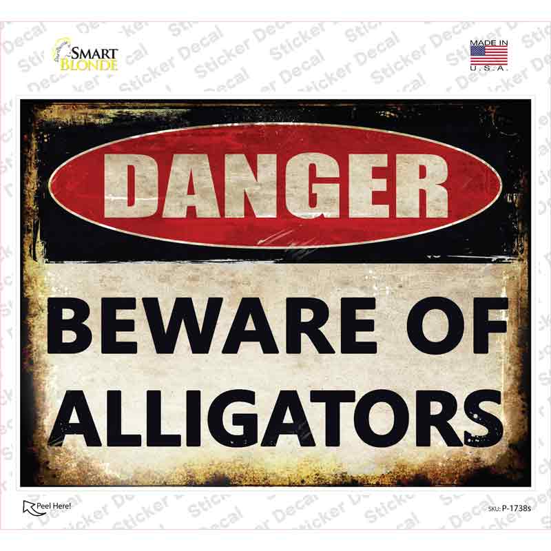 P-1738s-M Danger Beware of Alligators Novelty Rectangle Sticker Decal - Medium