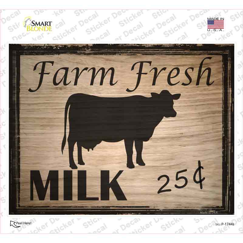 P-1744s-M Farm Fresh Milk 25 Cents Novelty Rectangle Sticker Decal - Medium