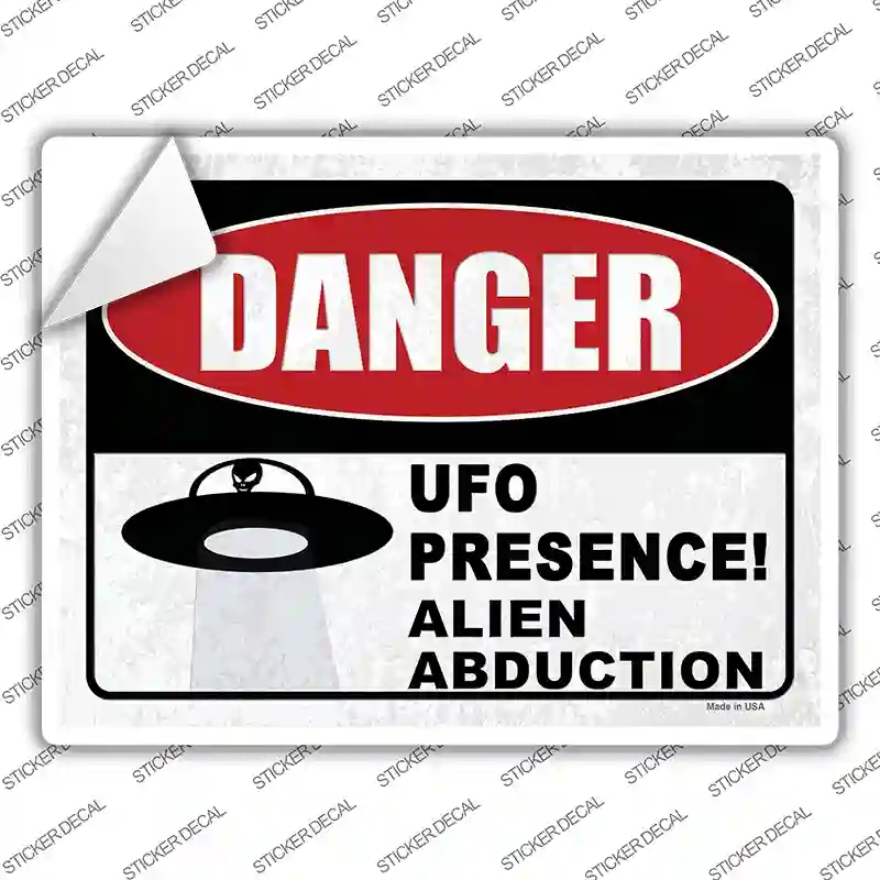 P-4122s-XL Danger UFO Presence Novelty Rectangle Sticker Decal - Extra Large
