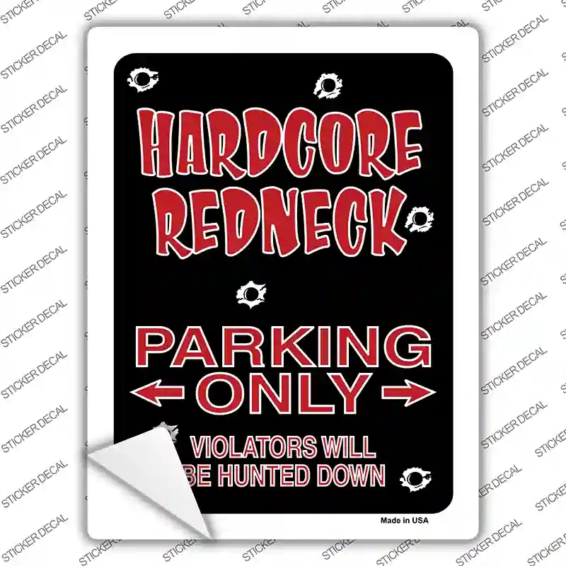 P-696s-S Hardcore Redneck Parking Novelty Rectangle Sticker Decal - Small