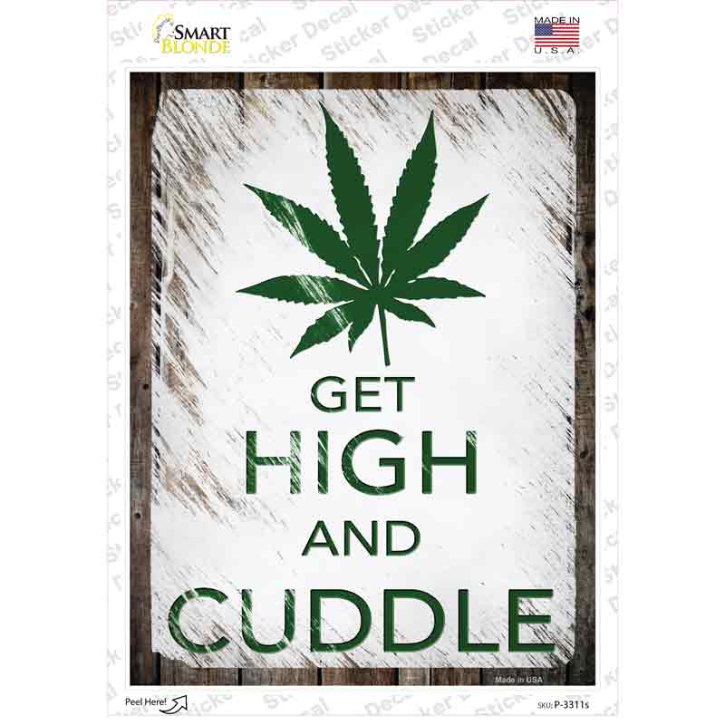 P-3311s-M Get High & Cuddle Novelty Rectangle Sticker Decal - Medium