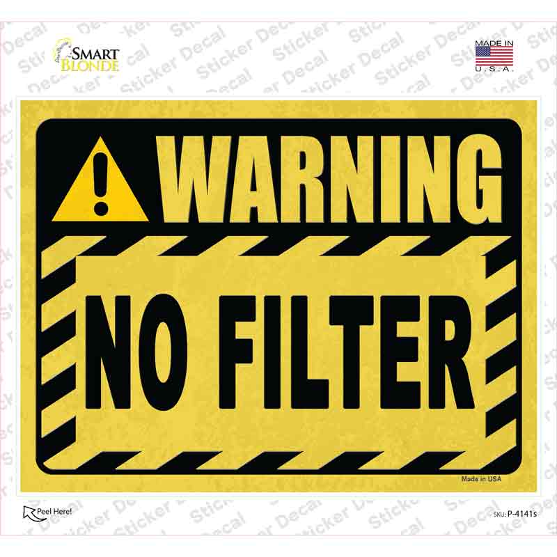 P-4141s-M Warning No Filter Novelty Rectangular Sticker Decal - Medium
