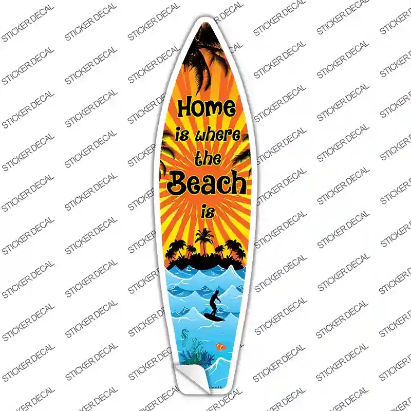 SB-039s-S Home is Beach Novelty Surfboard Sticker Decal - Small