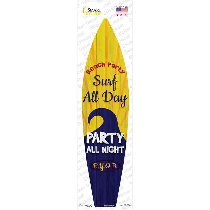 SB-096s-M Surf All Day Party All Night Novelty Surfboard Sticker Decal - Medium