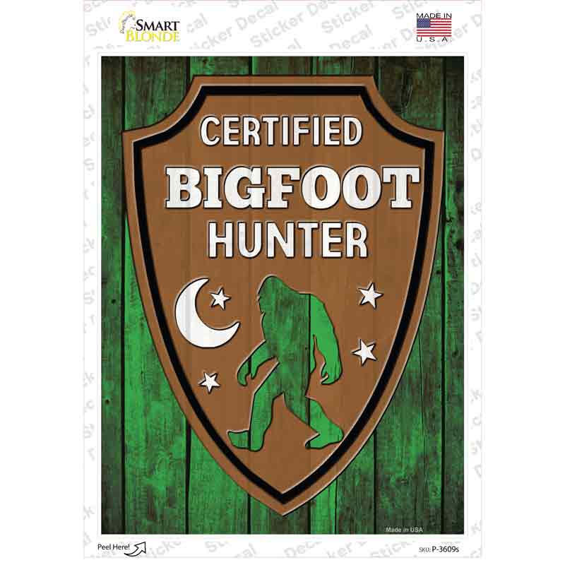 P-3609s-M Certified Bigfoot Hunter Novelty Rectangle Sticker Decal - Medium