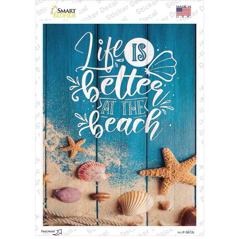 P-3612s-M Life is Better At the Beach Seashells Novelty Rectangle Sticker Decal - Medium