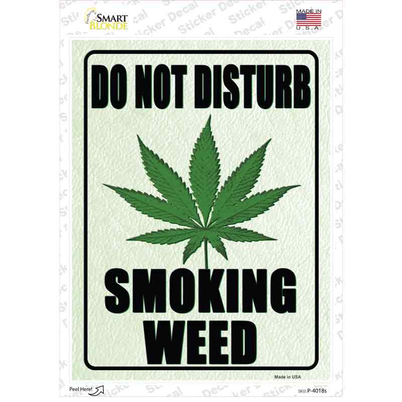 P-4018s-M Do Not Disturb Smoking Weed Novelty Rectangle Sticker Decal - Medium