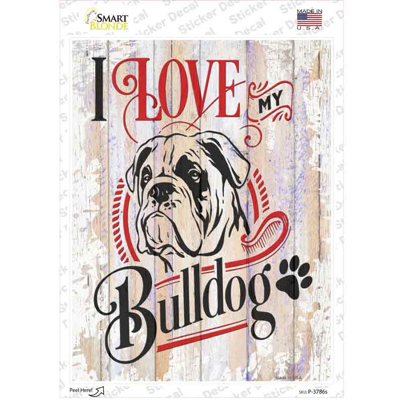 P-3786s-M I Love My Bulldog Novelty Rectangle Sticker Decal - Medium