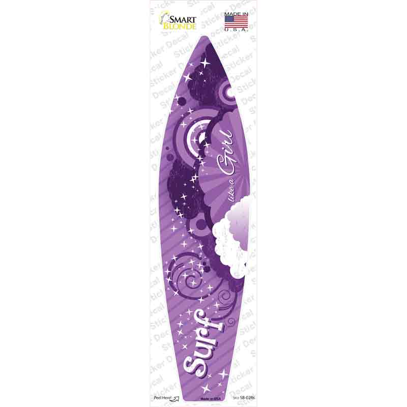 SB-028s-M Surf Like A Girl Novelty Surfboard Sticker Decal - Medium