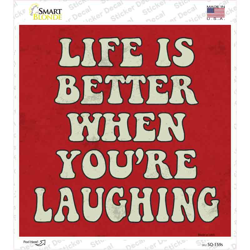 SQ-159s-M Life is Better Novelty Square Sticker Decal - Medium