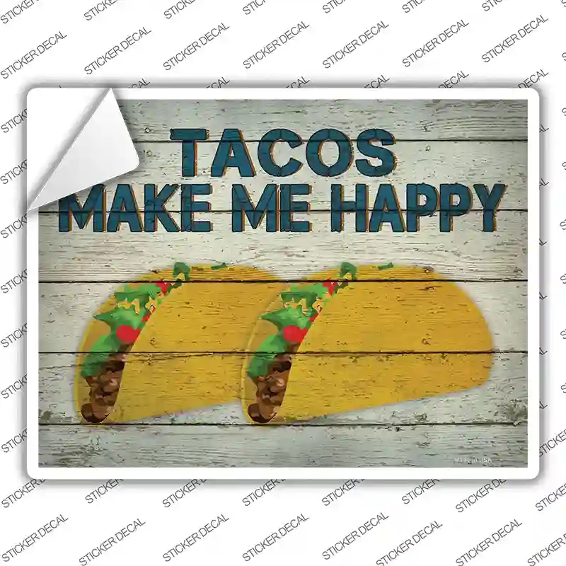 P-2938s-XL Tacos Make Me Happy Novelty Rectangle Sticker Decal - Extra Large