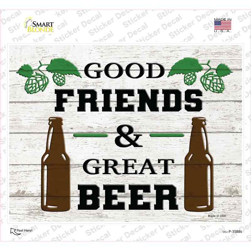 P-3588s-M Good Friends Great Beer Novelty Rectangle Sticker Decal - Medium